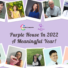 Purple House in 2022, a meaningful year!