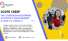 Scope creep – the unspoken nightmare  in project management and How to avoid it.